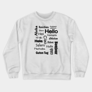 Graphic Pattern of Hello in Many Languages Crewneck Sweatshirt